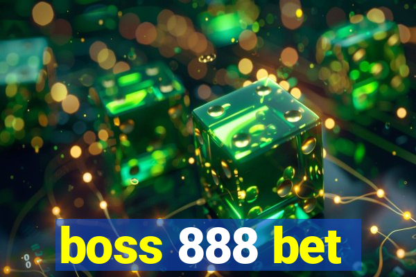 boss 888 bet